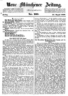 Neue Münchener Zeitung. Morgenblatt (Süddeutsche Presse) Freitag 31. August 1860