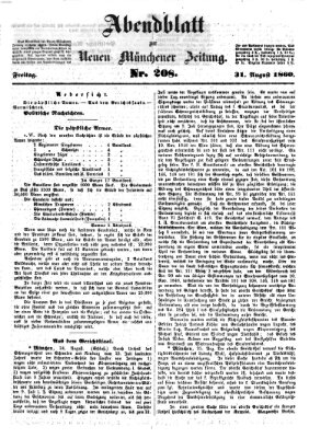 Neue Münchener Zeitung. Morgenblatt (Süddeutsche Presse) Freitag 31. August 1860