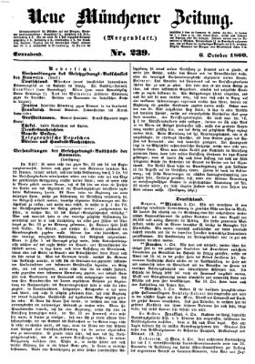 Neue Münchener Zeitung. Morgenblatt (Süddeutsche Presse) Samstag 6. Oktober 1860