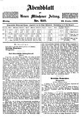 Neue Münchener Zeitung. Morgenblatt (Süddeutsche Presse) Montag 22. Oktober 1860