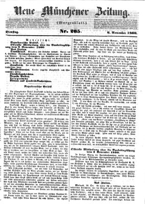 Neue Münchener Zeitung. Morgenblatt (Süddeutsche Presse) Dienstag 6. November 1860