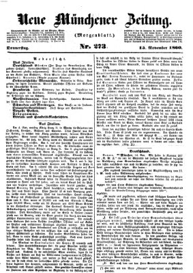 Neue Münchener Zeitung. Morgenblatt (Süddeutsche Presse) Donnerstag 15. November 1860