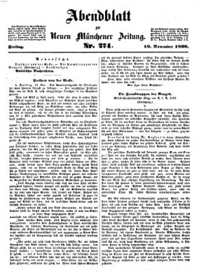 Neue Münchener Zeitung. Morgenblatt (Süddeutsche Presse) Freitag 16. November 1860