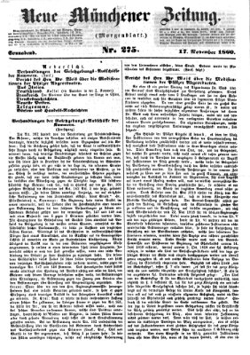 Neue Münchener Zeitung. Morgenblatt (Süddeutsche Presse) Samstag 17. November 1860