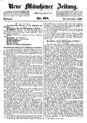 Neue Münchener Zeitung. Morgenblatt (Süddeutsche Presse) Mittwoch 21. November 1860