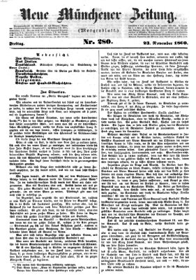 Neue Münchener Zeitung. Morgenblatt (Süddeutsche Presse) Freitag 23. November 1860