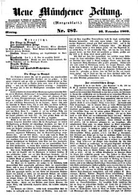 Neue Münchener Zeitung. Morgenblatt (Süddeutsche Presse) Montag 26. November 1860