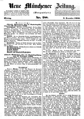 Neue Münchener Zeitung. Morgenblatt (Süddeutsche Presse) Montag 3. Dezember 1860