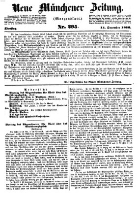 Neue Münchener Zeitung. Morgenblatt (Süddeutsche Presse) Dienstag 11. Dezember 1860