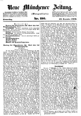 Neue Münchener Zeitung. Morgenblatt (Süddeutsche Presse) Donnerstag 13. Dezember 1860