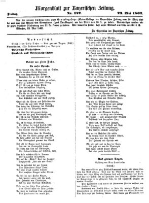 Bayerische Zeitung. Mittag-Ausgabe (Süddeutsche Presse) Freitag 23. Mai 1862