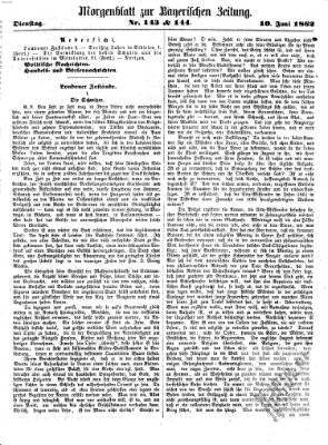 Bayerische Zeitung. Mittag-Ausgabe (Süddeutsche Presse) Dienstag 10. Juni 1862