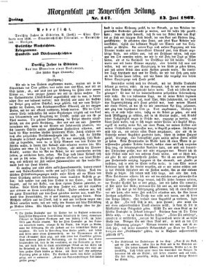 Bayerische Zeitung. Mittag-Ausgabe (Süddeutsche Presse) Freitag 13. Juni 1862