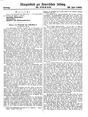 Bayerische Zeitung. Mittag-Ausgabe (Süddeutsche Presse) Freitag 20. Juni 1862