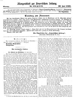 Bayerische Zeitung. Mittag-Ausgabe (Süddeutsche Presse) Montag 30. Juni 1862