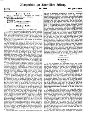 Bayerische Zeitung. Mittag-Ausgabe (Süddeutsche Presse) Freitag 18. Juli 1862