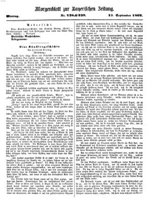 Bayerische Zeitung. Mittag-Ausgabe (Süddeutsche Presse) Montag 15. September 1862