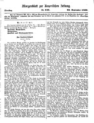 Bayerische Zeitung. Mittag-Ausgabe (Süddeutsche Presse) Dienstag 23. September 1862