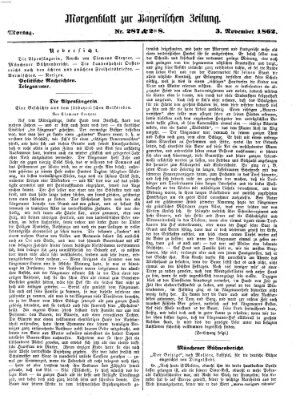 Bayerische Zeitung. Mittag-Ausgabe (Süddeutsche Presse) Montag 3. November 1862