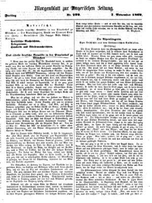 Bayerische Zeitung. Mittag-Ausgabe (Süddeutsche Presse) Freitag 7. November 1862