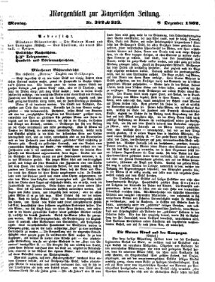 Bayerische Zeitung. Mittag-Ausgabe (Süddeutsche Presse) Montag 8. Dezember 1862