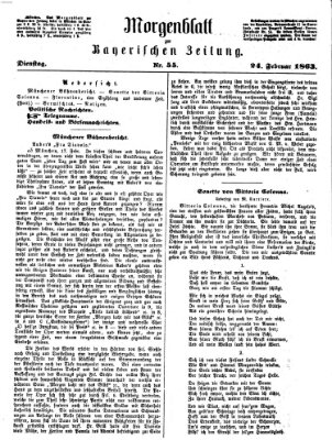 Bayerische Zeitung. Mittag-Ausgabe (Süddeutsche Presse) Dienstag 24. Februar 1863