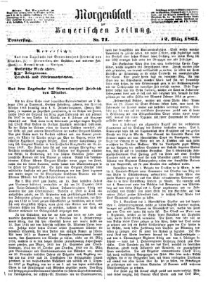 Bayerische Zeitung. Mittag-Ausgabe (Süddeutsche Presse) Donnerstag 12. März 1863