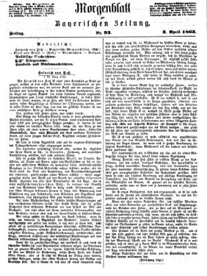 Bayerische Zeitung. Mittag-Ausgabe (Süddeutsche Presse) Freitag 3. April 1863