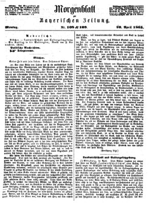 Bayerische Zeitung. Mittag-Ausgabe (Süddeutsche Presse) Montag 20. April 1863