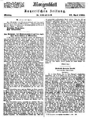 Bayerische Zeitung. Mittag-Ausgabe (Süddeutsche Presse) Montag 27. April 1863