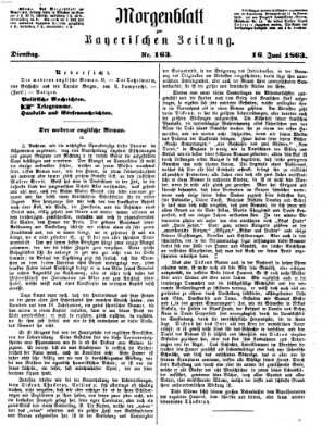 Bayerische Zeitung. Mittag-Ausgabe (Süddeutsche Presse) Dienstag 16. Juni 1863