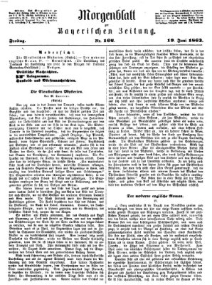 Bayerische Zeitung. Mittag-Ausgabe (Süddeutsche Presse) Freitag 19. Juni 1863