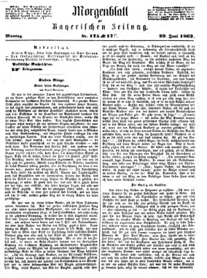 Bayerische Zeitung. Mittag-Ausgabe (Süddeutsche Presse) Montag 29. Juni 1863