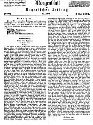 Bayerische Zeitung. Mittag-Ausgabe (Süddeutsche Presse) Freitag 3. Juli 1863