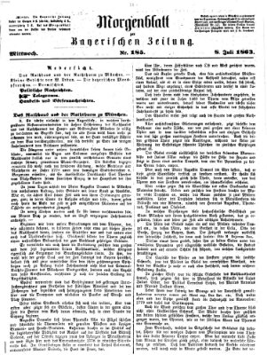 Bayerische Zeitung. Mittag-Ausgabe (Süddeutsche Presse) Mittwoch 8. Juli 1863