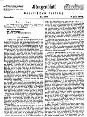 Bayerische Zeitung. Mittag-Ausgabe (Süddeutsche Presse) Donnerstag 9. Juli 1863