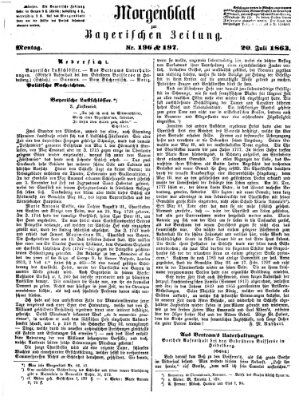 Bayerische Zeitung. Mittag-Ausgabe (Süddeutsche Presse) Montag 20. Juli 1863