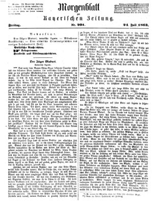 Bayerische Zeitung. Mittag-Ausgabe (Süddeutsche Presse) Freitag 24. Juli 1863