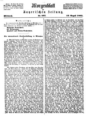 Bayerische Zeitung. Mittag-Ausgabe (Süddeutsche Presse) Mittwoch 19. August 1863