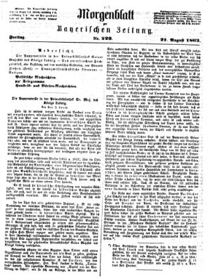 Bayerische Zeitung. Mittag-Ausgabe (Süddeutsche Presse) Freitag 21. August 1863