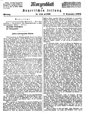 Bayerische Zeitung. Mittag-Ausgabe (Süddeutsche Presse) Montag 7. September 1863