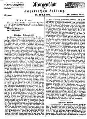 Bayerische Zeitung. Mittag-Ausgabe (Süddeutsche Presse) Montag 26. Oktober 1863