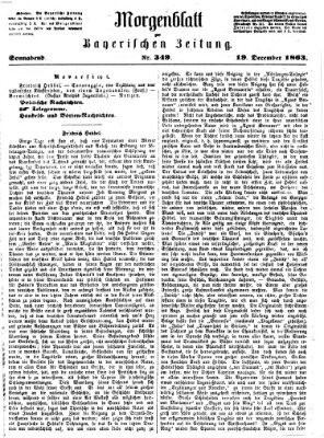 Bayerische Zeitung. Mittag-Ausgabe (Süddeutsche Presse) Samstag 19. Dezember 1863