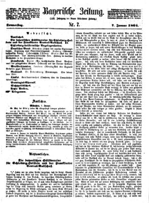 Bayerische Zeitung. Mittag-Ausgabe (Süddeutsche Presse) Donnerstag 7. Januar 1864