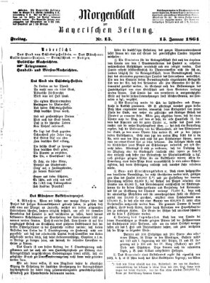 Bayerische Zeitung. Mittag-Ausgabe (Süddeutsche Presse) Freitag 15. Januar 1864