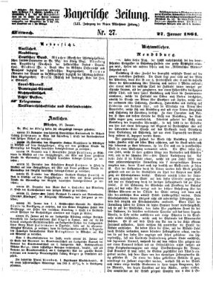 Bayerische Zeitung. Mittag-Ausgabe (Süddeutsche Presse) Mittwoch 27. Januar 1864