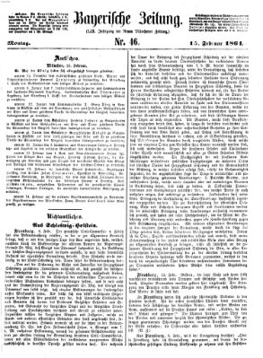 Bayerische Zeitung. Mittag-Ausgabe (Süddeutsche Presse) Montag 15. Februar 1864