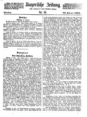 Bayerische Zeitung. Mittag-Ausgabe (Süddeutsche Presse) Dienstag 23. Februar 1864