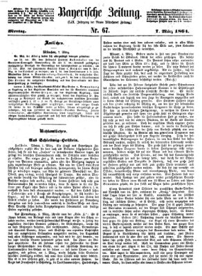 Bayerische Zeitung. Mittag-Ausgabe (Süddeutsche Presse) Montag 7. März 1864