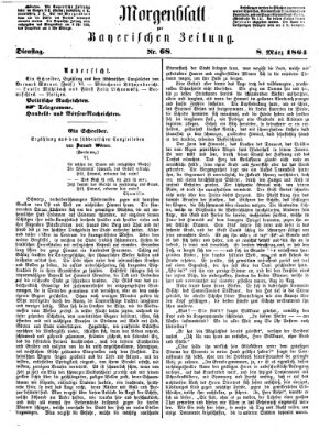 Bayerische Zeitung. Mittag-Ausgabe (Süddeutsche Presse) Dienstag 8. März 1864